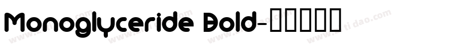 Monoglyceride Bold字体转换